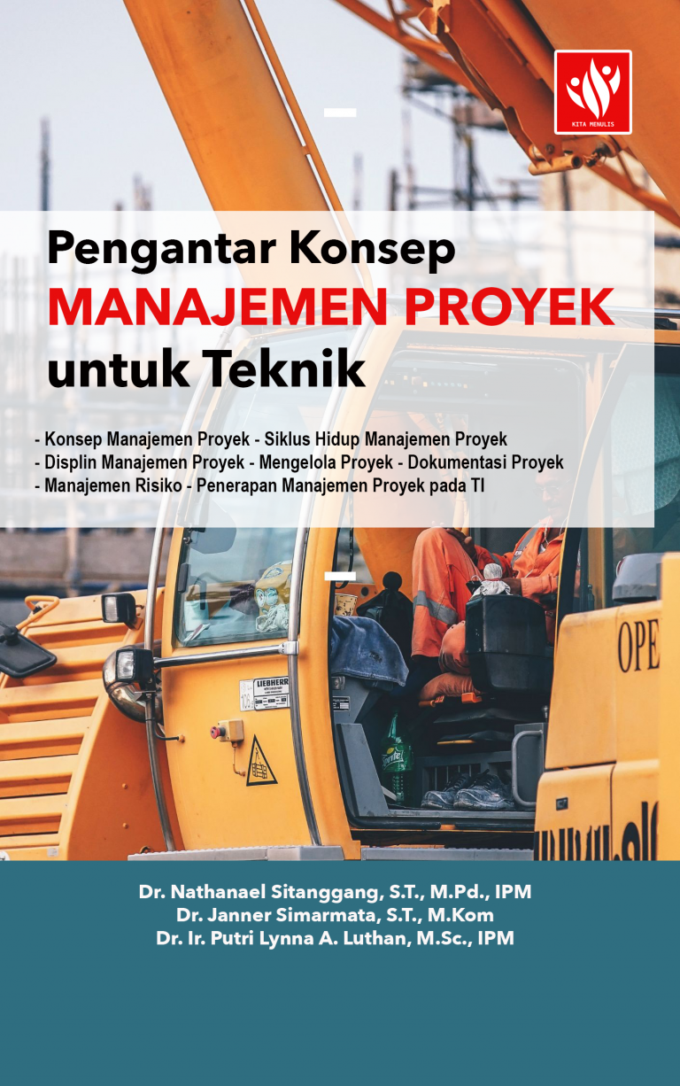 Pengantar Konsep Manajemen Proyek Untuk Teknik – KITA MENULIS