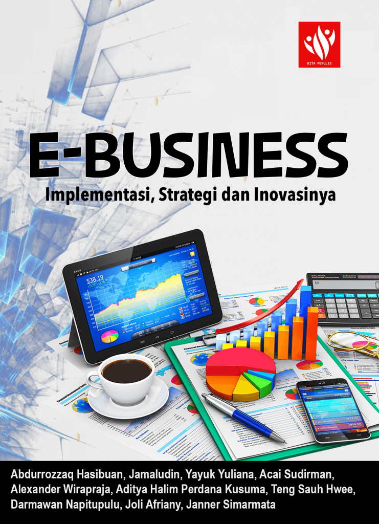 E-Business: Implementasi, Strategi Dan Inovasinya – KITA MENULIS