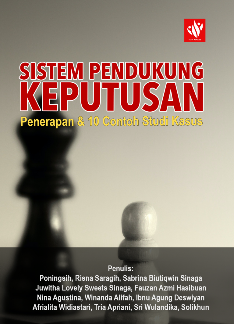 Sistem Pendukung Keputusan: Penerapan Dan 10 Contoh Studi Kasus – KITA ...