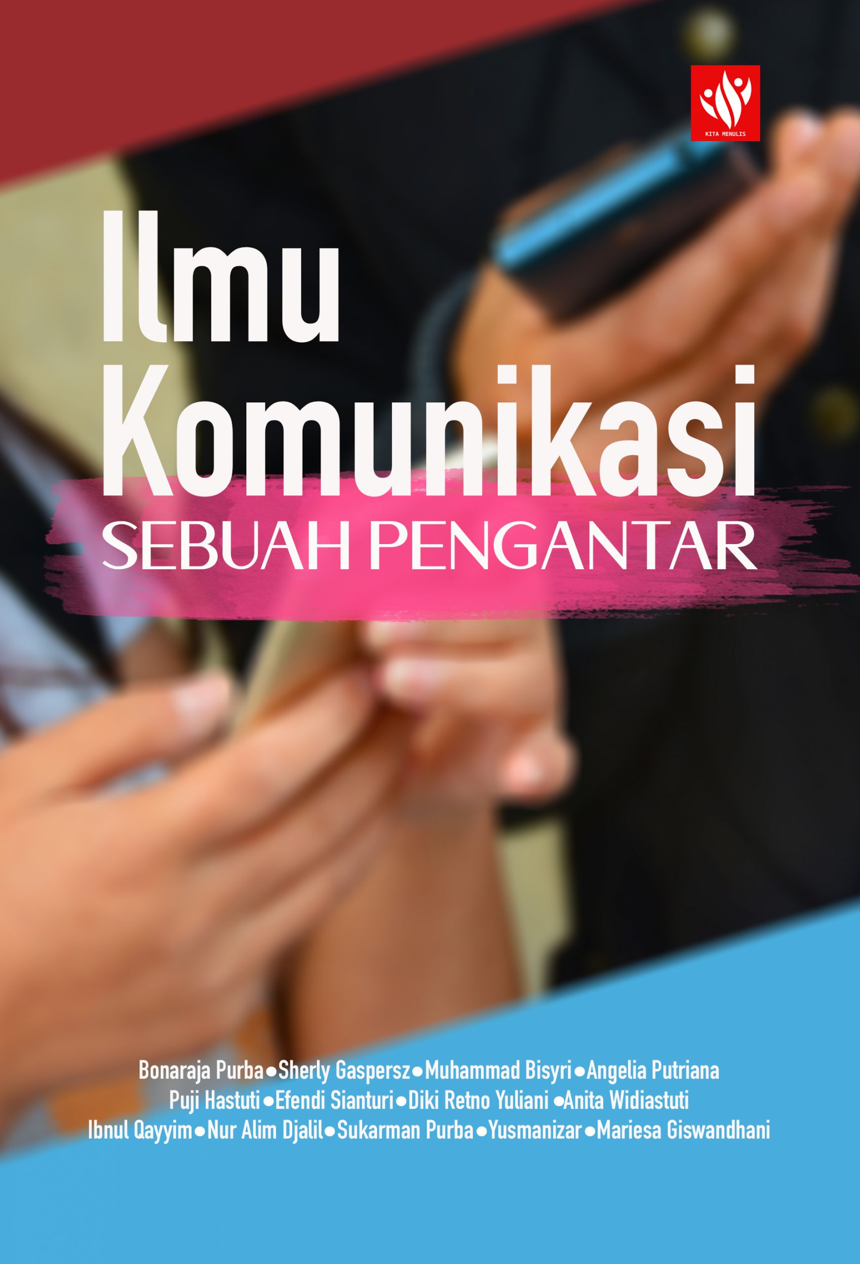 Ilmu Komunikasi: Sebuah Pengantar – KITA MENULIS