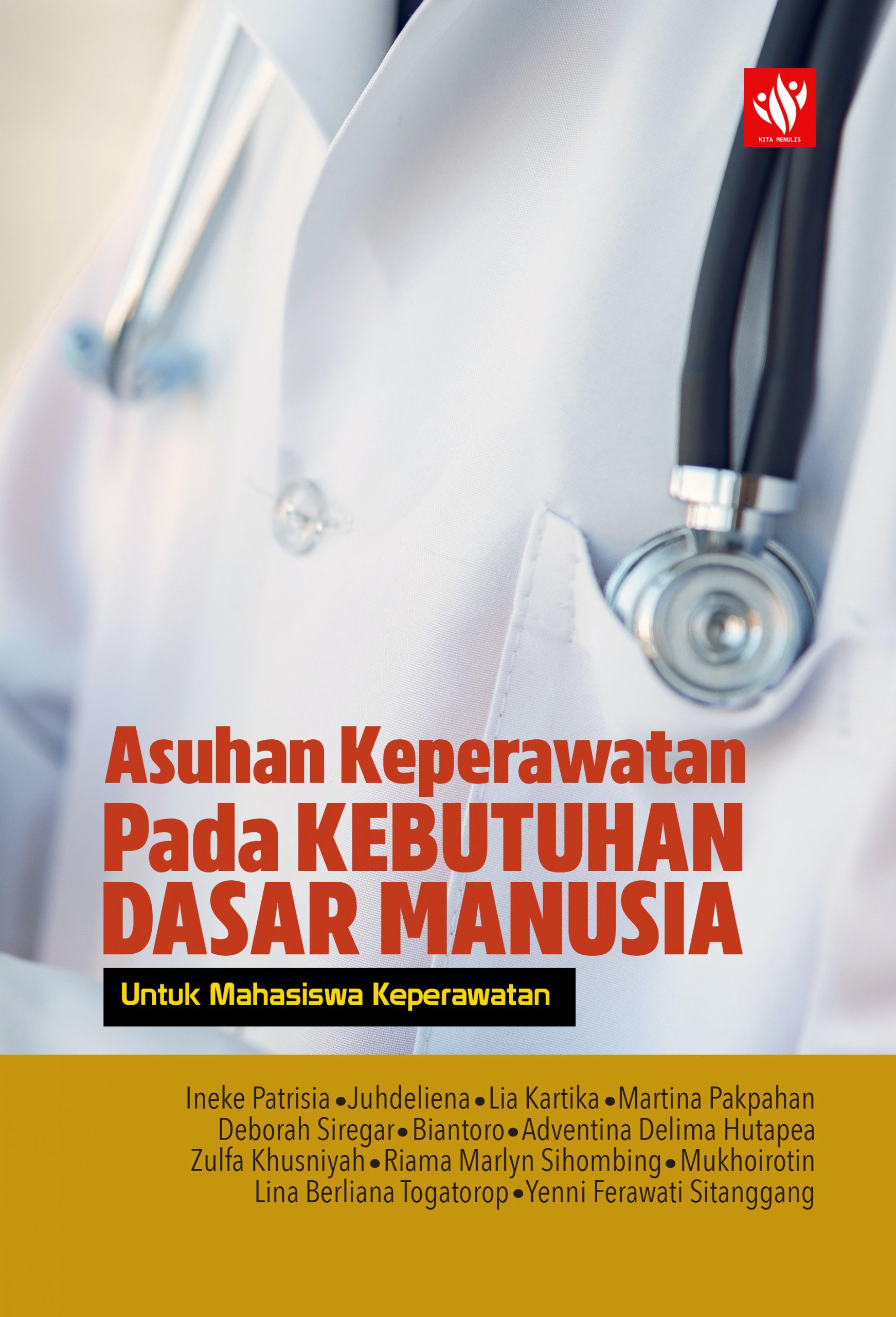 Asuhan Keperawatan Pada Kebutuhan Dasar Manusia – KITA MENULIS