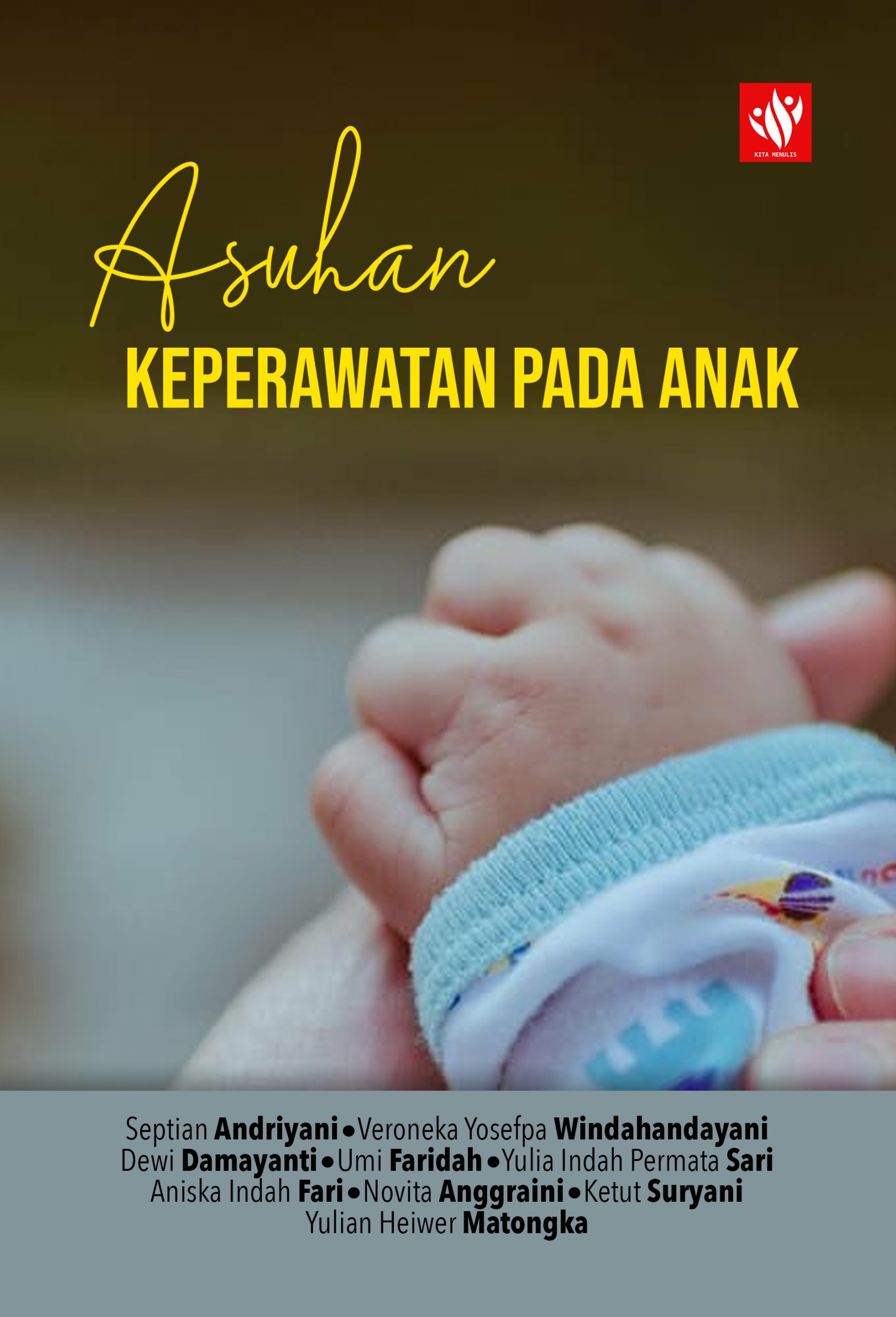 Asuhan Keperawatan Pada Anak – KITA MENULIS