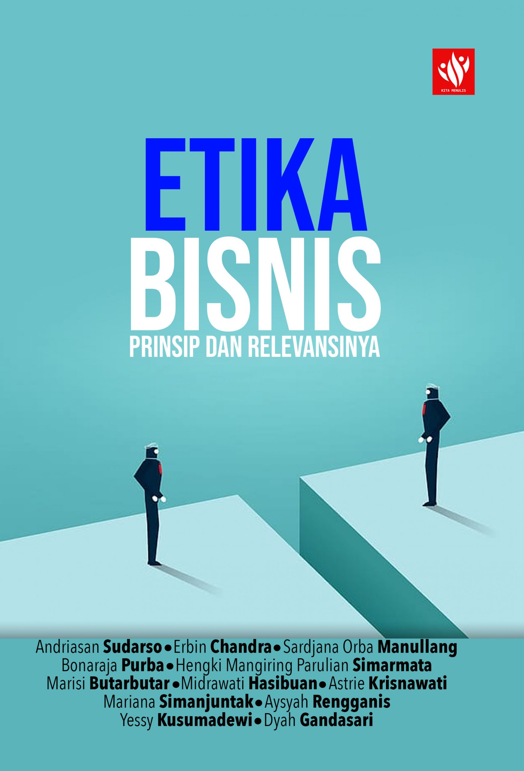 Etika Bisnis: Prinsip Dan Relevansinya – KITA MENULIS