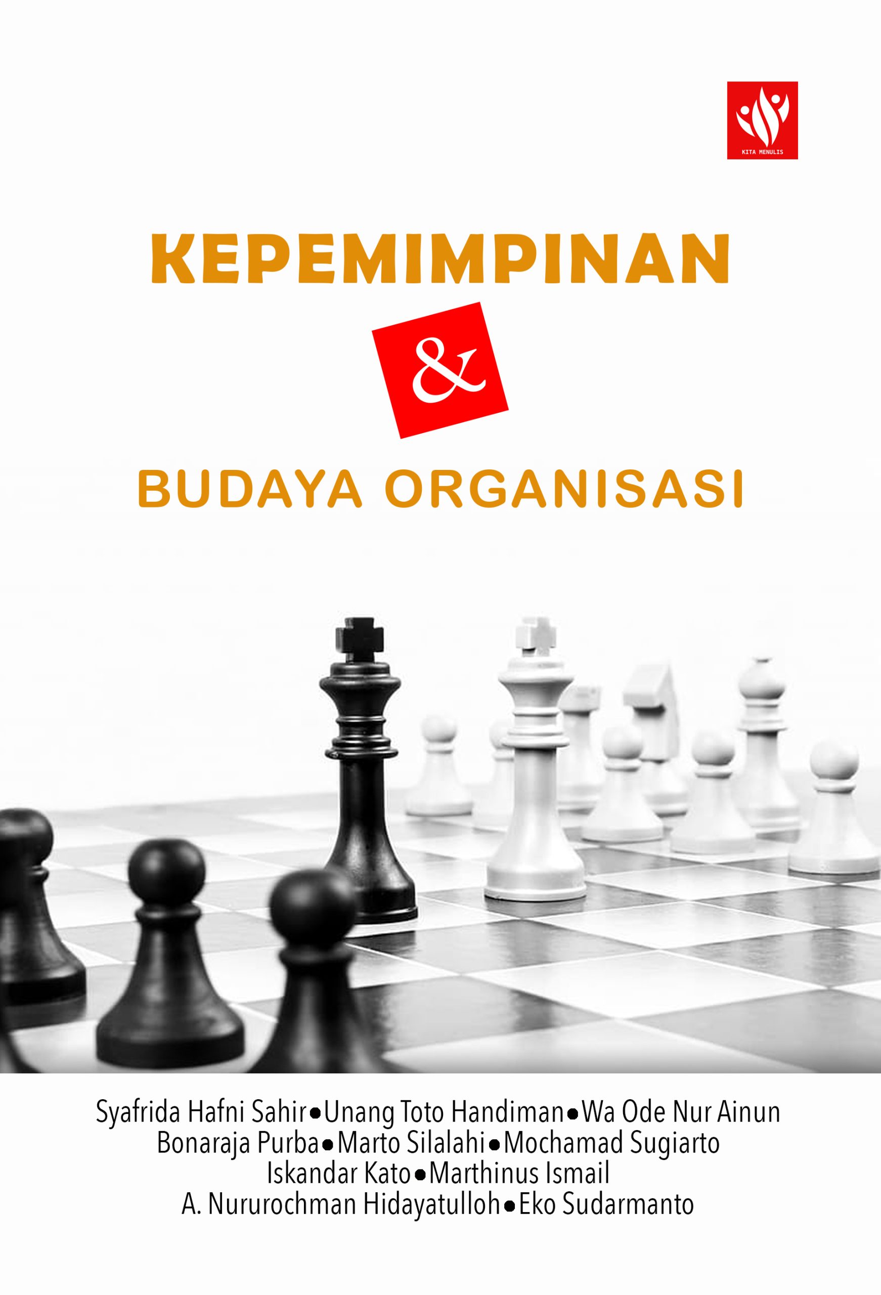 Kepemimpinan Dan Budaya Organisasi – KITA MENULIS