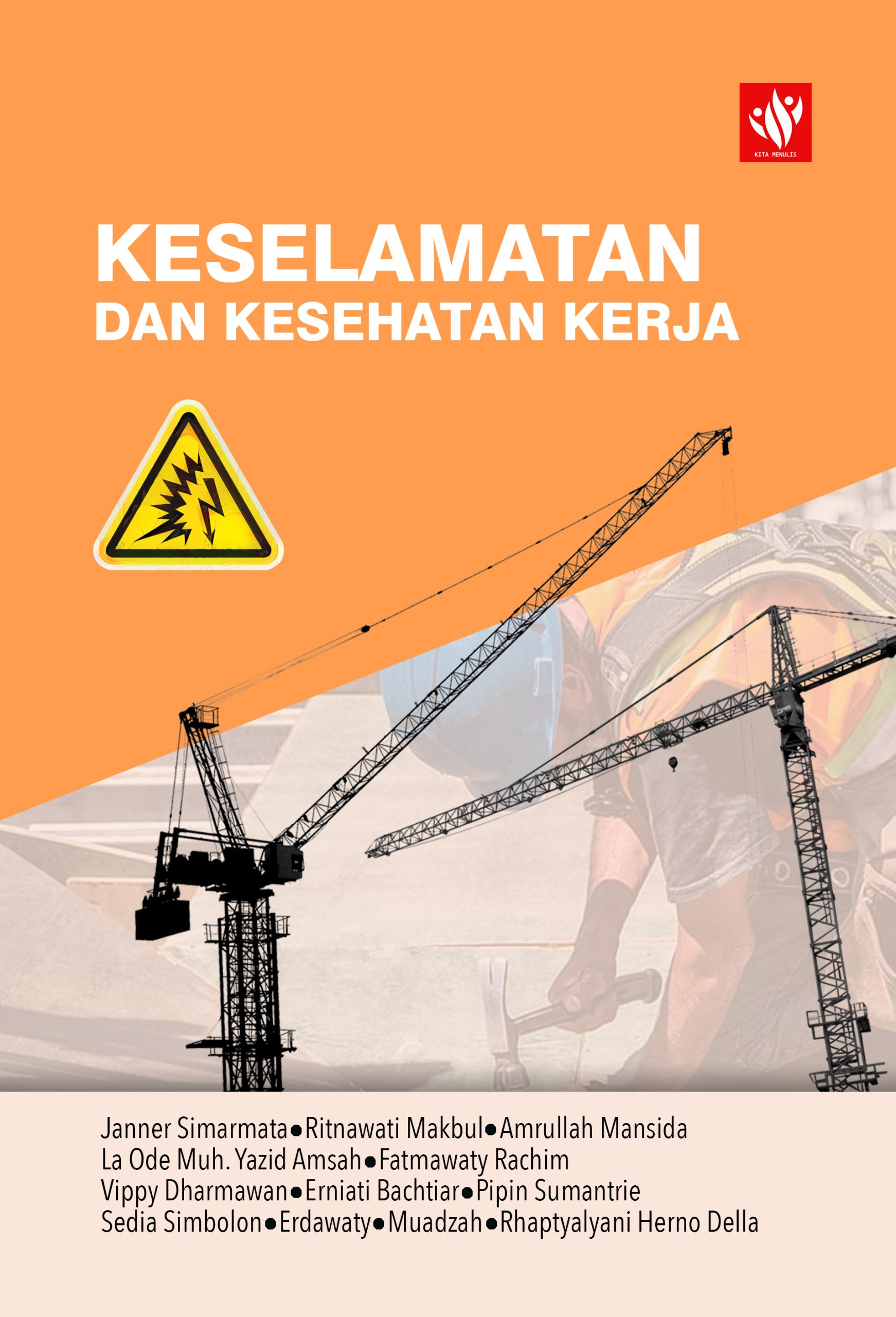 Keselamatan Dan Kesehatan Kerja – KITA MENULIS