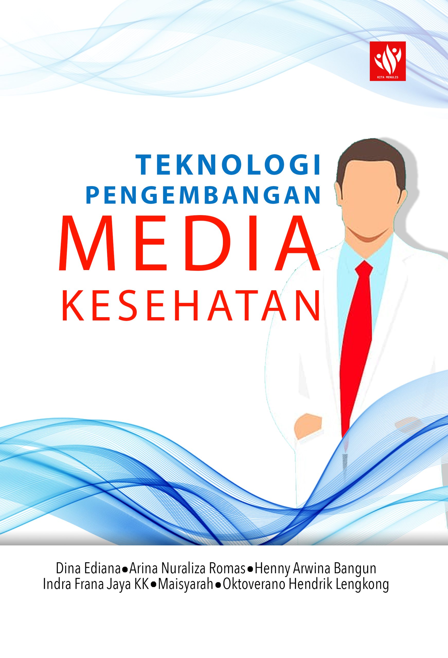 Teknologi Pengembangan Media Kesehatan – KITA MENULIS