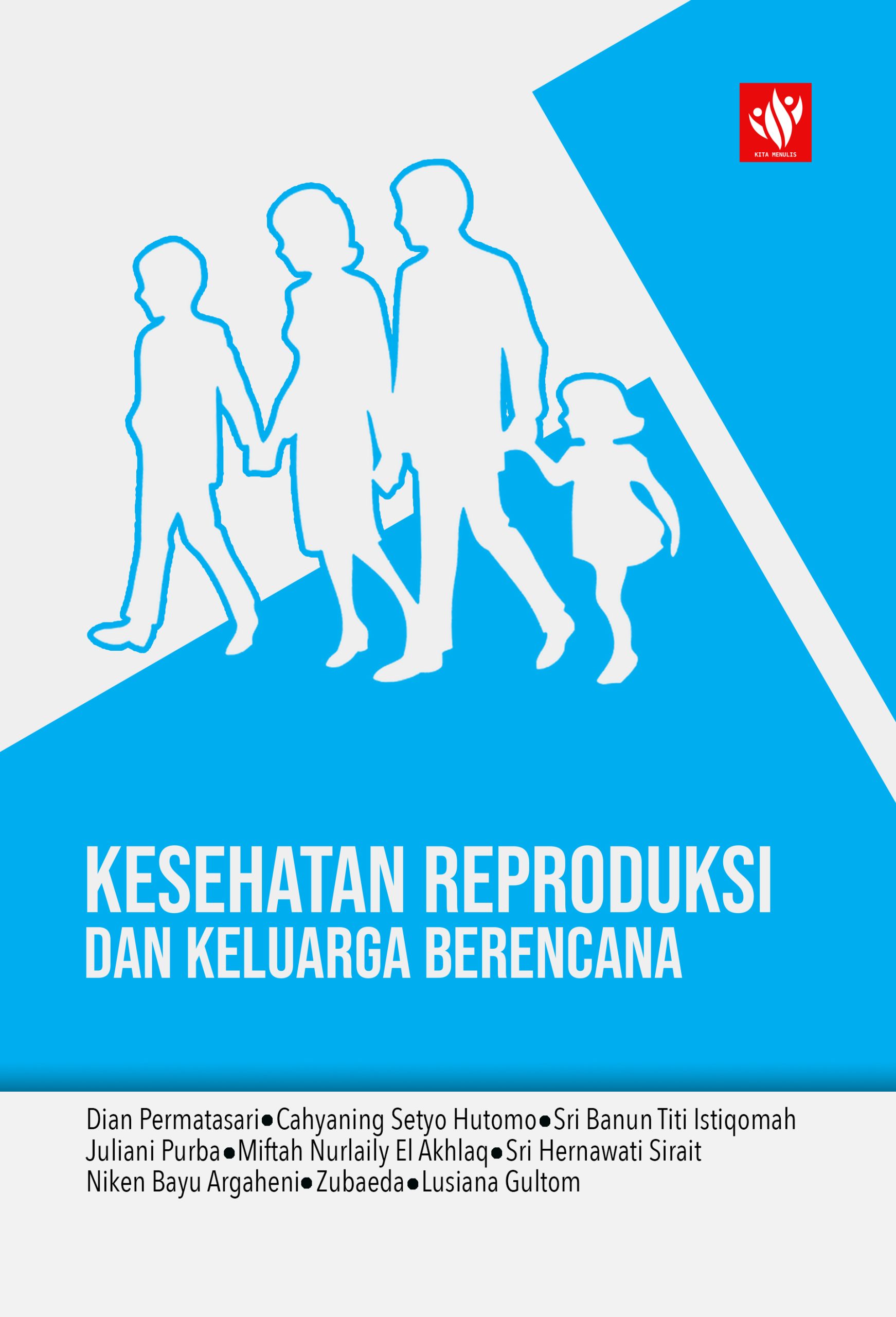 Kesehatan Reproduksi Dan Keluarga Berencana – KITA MENULIS