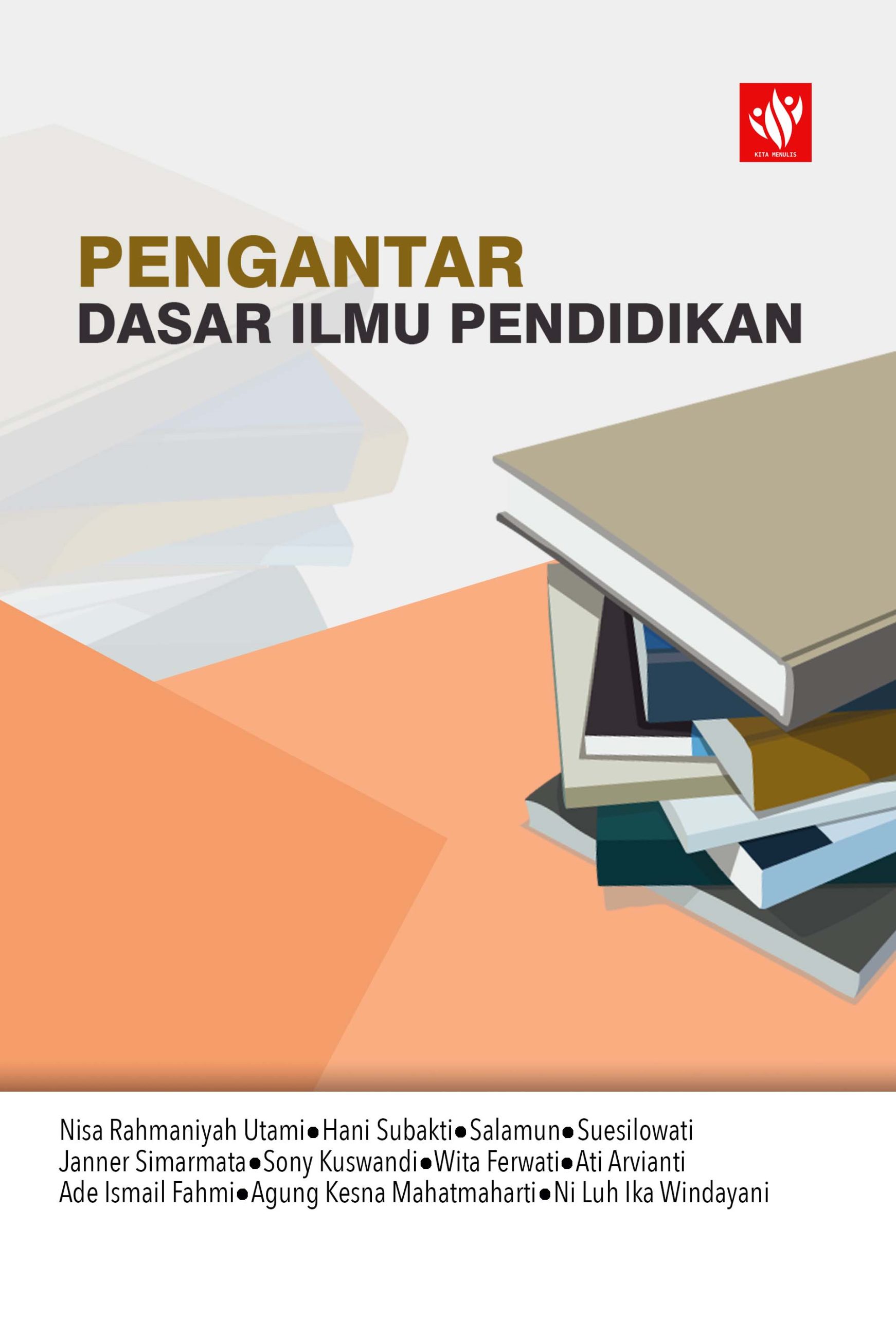 Pengantar Dasar Ilmu Pendidikan – KITA MENULIS