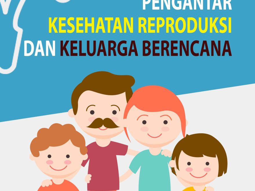 Pengantar Kesehatan Reproduksi Dan Keluarga Berencana Kita Menulis