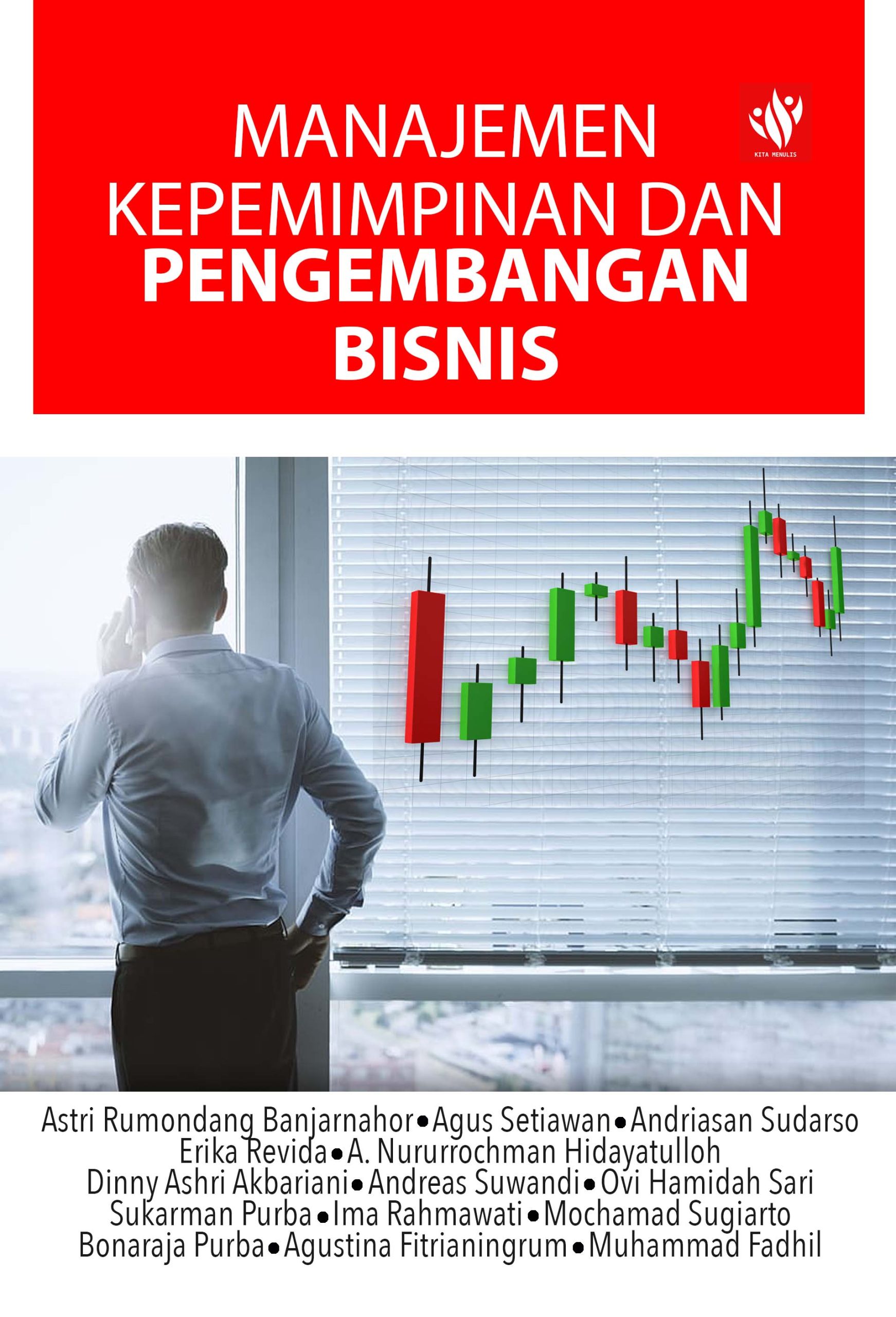 Manajemen Kepemimpinan Dan Pengembangan Bisnis – KITA MENULIS