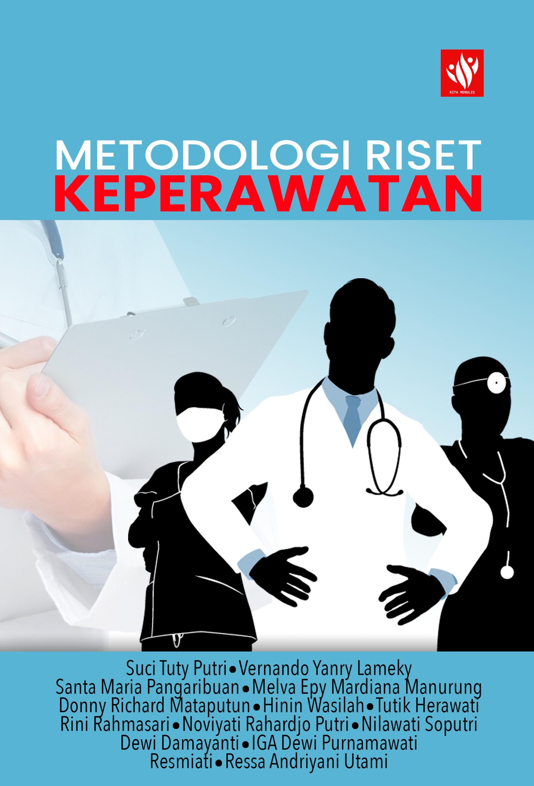 Metodologi Riset Keperawatan – KITA MENULIS