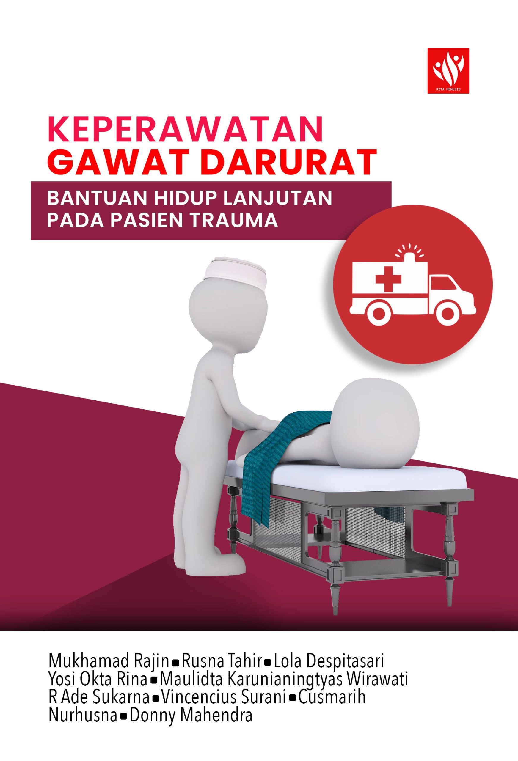 Keperawatan Gawat Darurat: Bantuan Hidup Lanjutan Pada Pasien Trauma ...