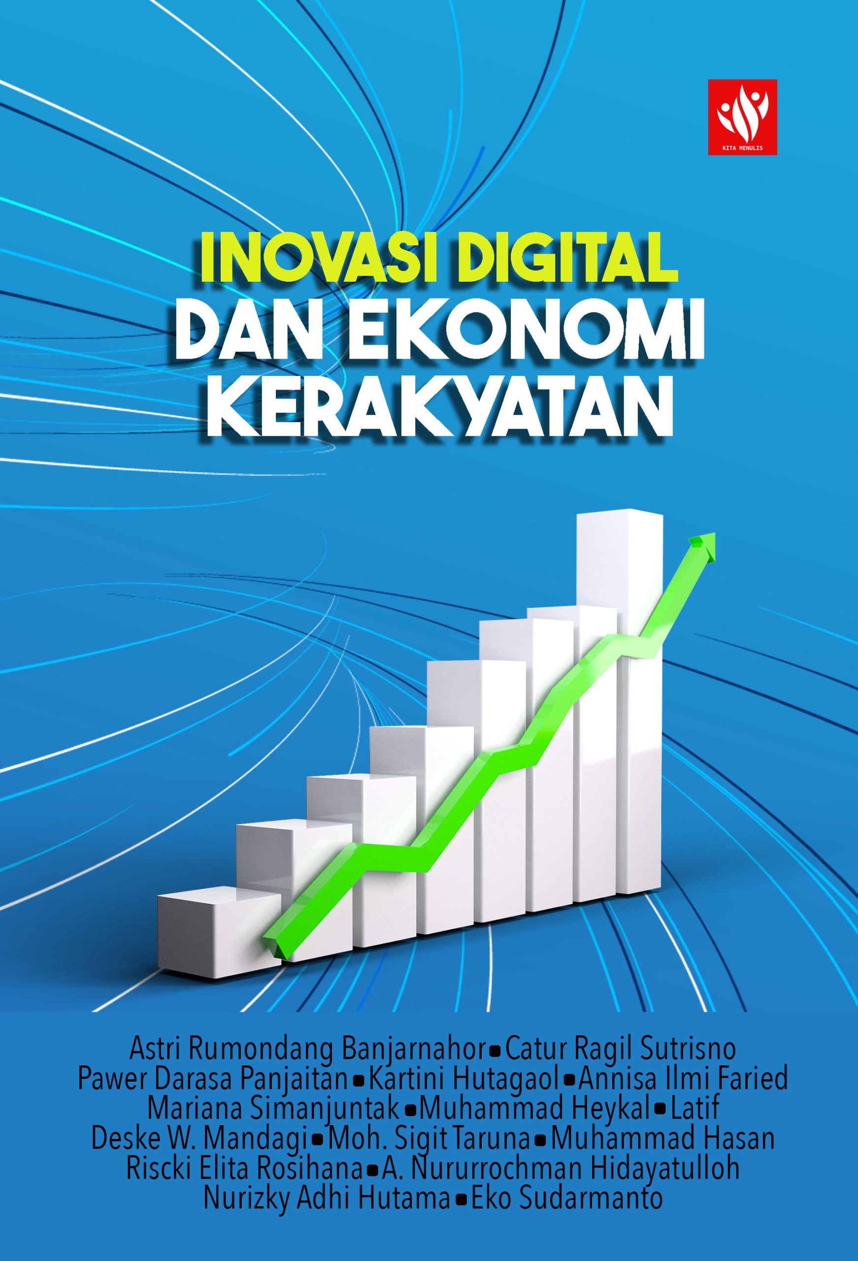 Inovasi Digital Dan Ekonomi Kerakyatan – KITA MENULIS