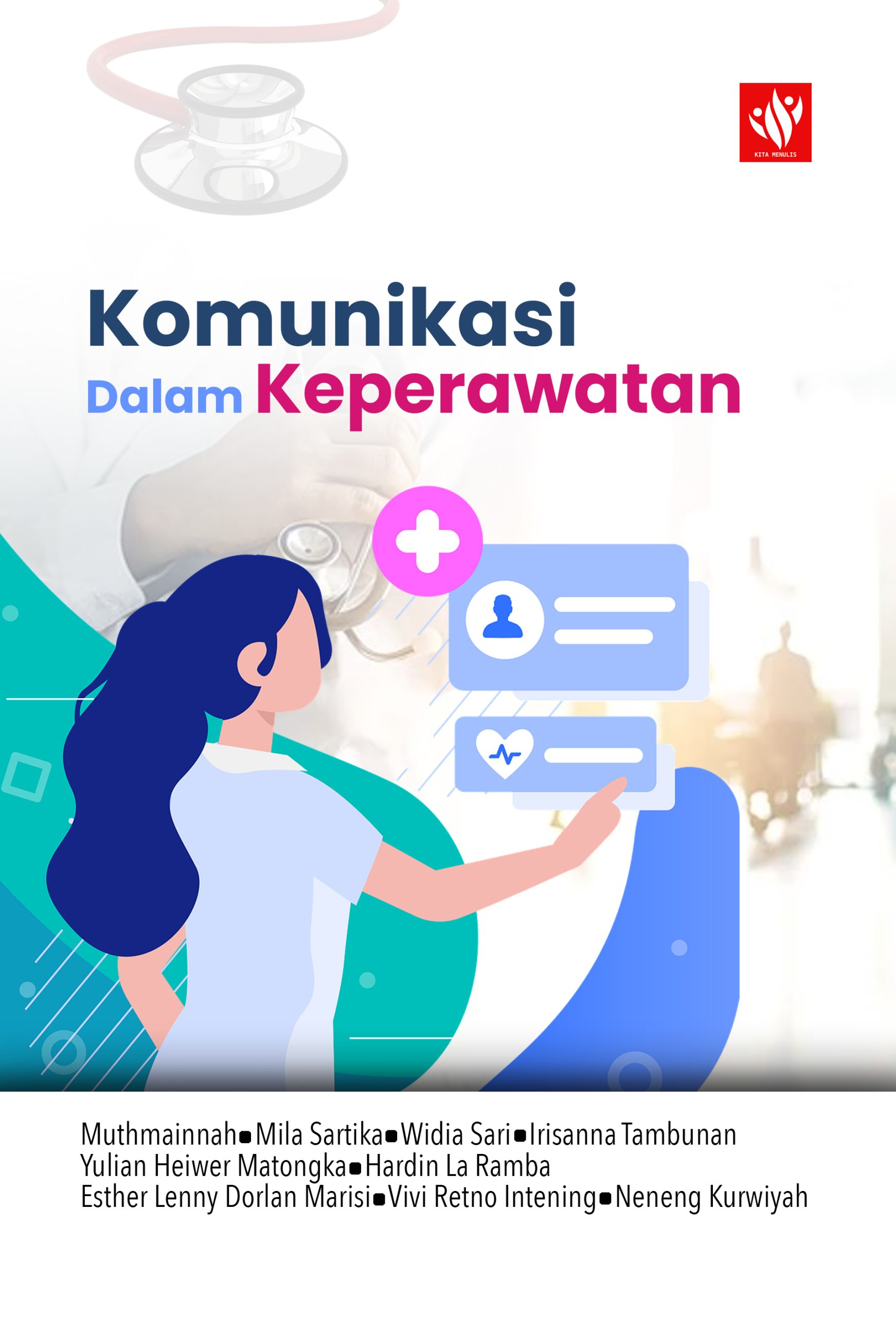 Komunikasi Dalam Keperawatan – KITA MENULIS