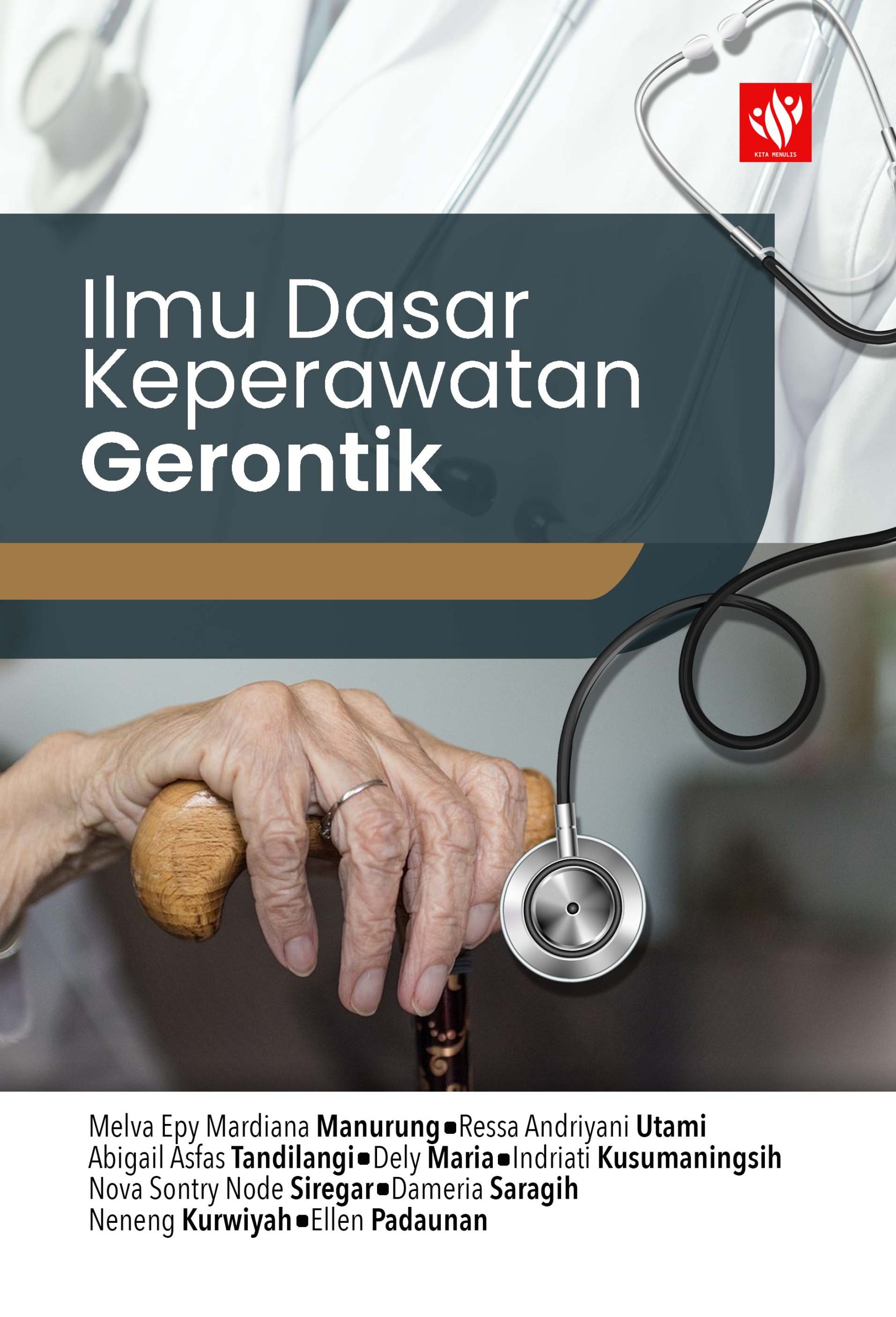 Ilmu Dasar Keperawatan Gerontik – KITA MENULIS