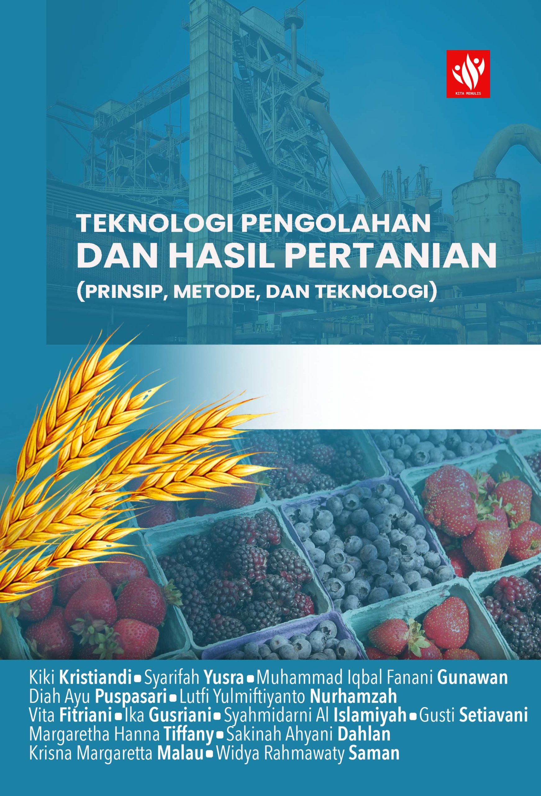 Teknologi Pengolahan Dan Hasil Pertanian: Prinsip, Metode, Dan ...