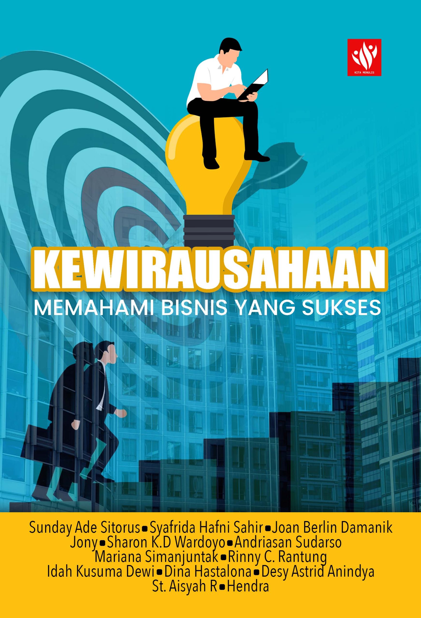 Kewirausahaan: Memahami Bisnis Yang Sukses – KITA MENULIS