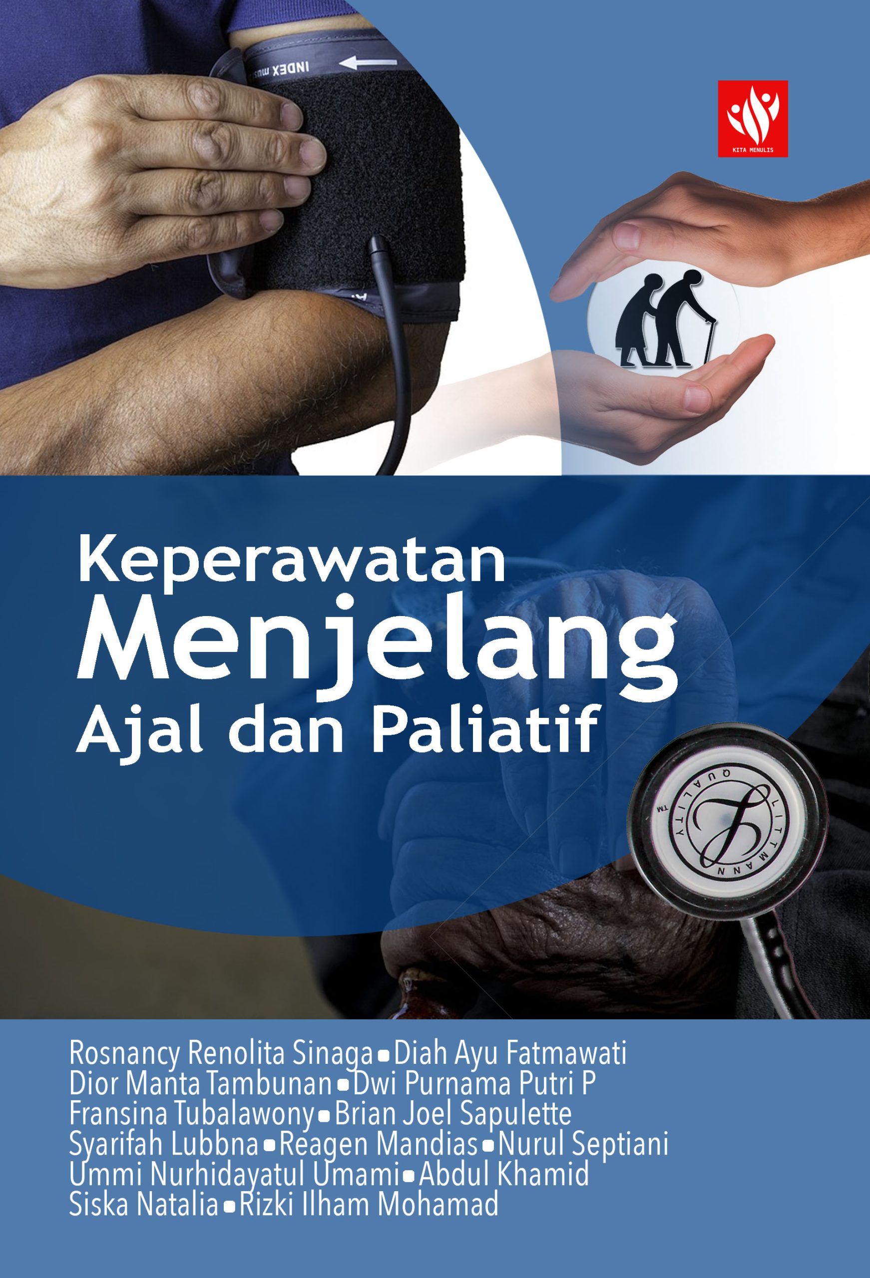 Keperawatan Menjelang Ajal Dan Paliatif – KITA MENULIS