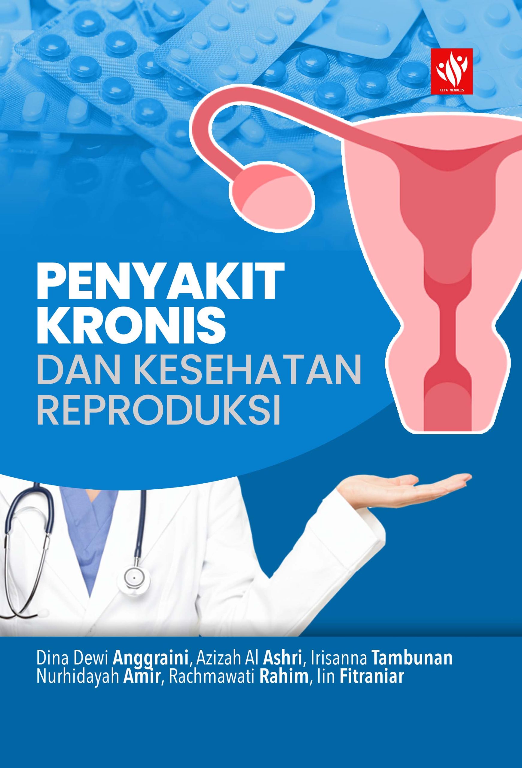 Penyakit Kronis Dan Kesehatan Reproduksi Kita Menulis