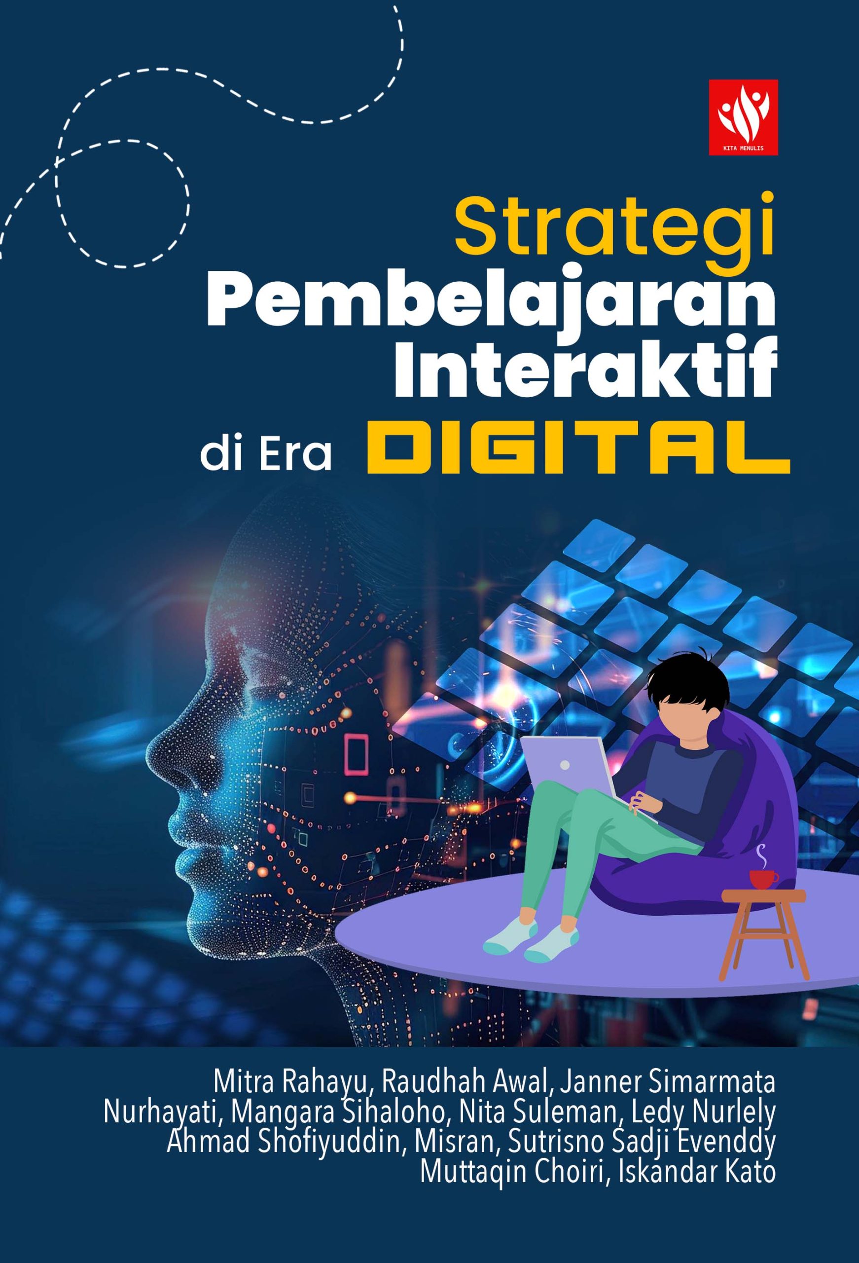 Strategi Pembelajaran Interaktif Di Era Digital Kita Menulis 